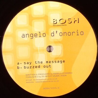 Angelo D'Onorio - Say The Message