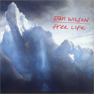 Dan Wilson - Free Life