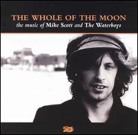 Waterboys, The - The Whole Of The Moon: The Music Of Mike Scott And The Waterboys