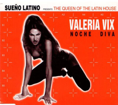 Sueño Latino Presents The Queen Of Latin House Valeria Vix - Noche Diva