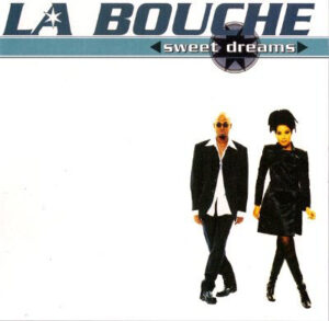 La Bouche - Sweet Dreams