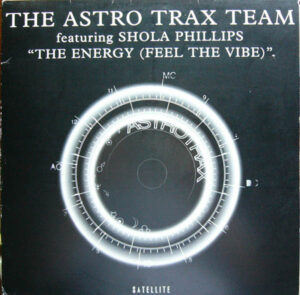 Astro Trax Team Featuring Shola Phillips - The Energy (Feel The Vibe)