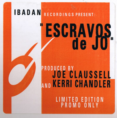 Joe Claussell And Kerri Chandler - Escravos De Jo