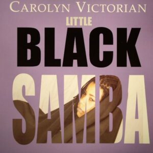 Carolyn Victorian - Little Black Samba