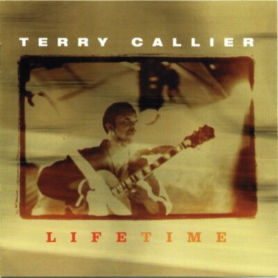 Terry Callier - Lifetime
