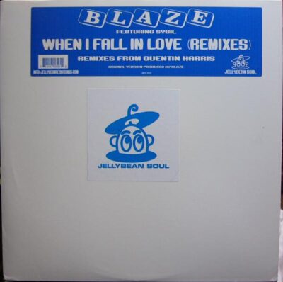 Blaze Featuring Sybil - When I Fall In Love (Remixes)