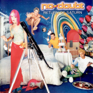 No Doubt - Return Of Saturn