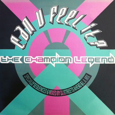 Various - Can U Feel It? - The Champion Legend
