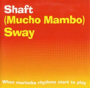 Shaft - (Mucho Mambo) Sway