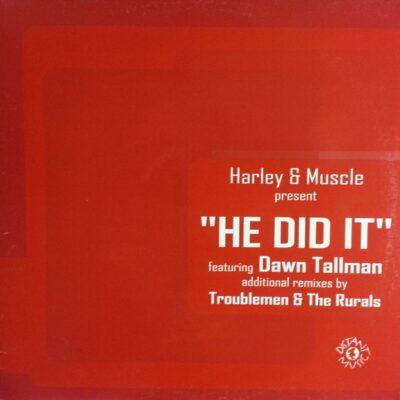 Harley & Muscle Featuring Dawn Tallman - He Did It