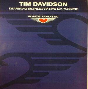 Tim Davidson - Deafening Silence / Praying On Patience