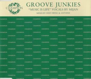 Groove Junkies - Music Is Life