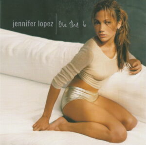 Jennifer Lopez - On The 6