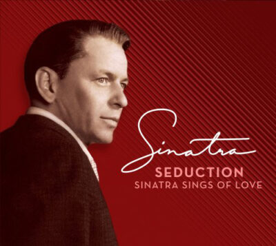 Frank Sinatra ‎– Seduction (Sinatra Sings Of Love)